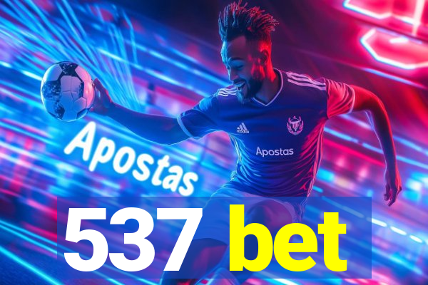 537 bet
